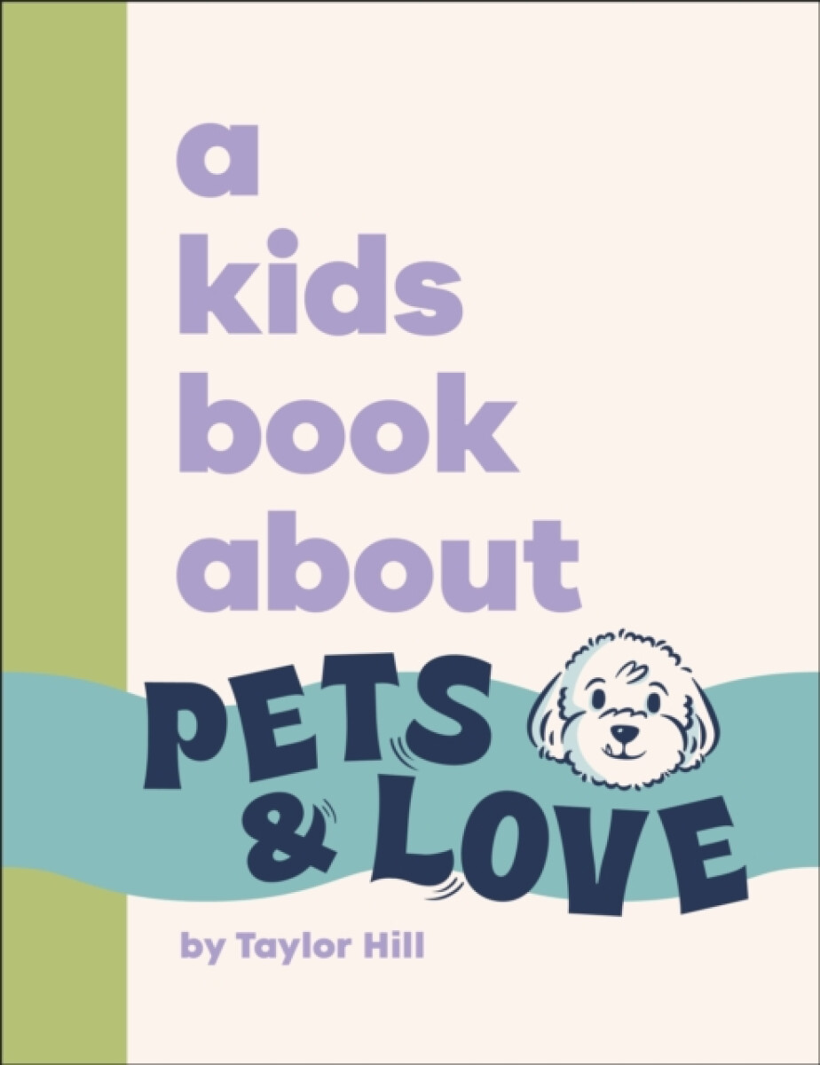 A Kids Book About Pets & Love
