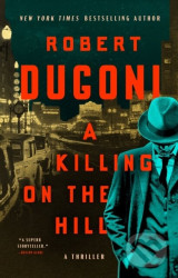 A Killing on the Hill (A Thriller)