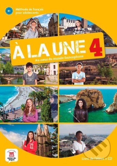 Á la une 4: Livre de l'eleve