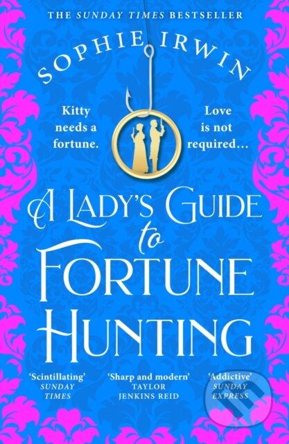 A Lady's Guide to Fortune-Hunting