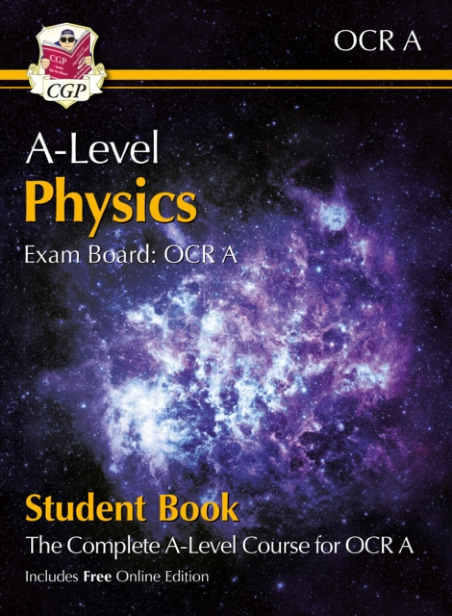 A-Level Physics for OCR A: Year 1 & 2 Student Book with Online Edition