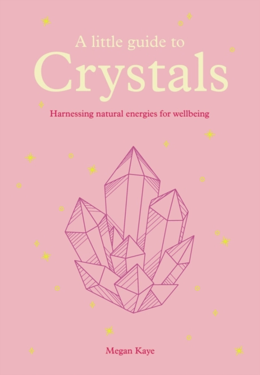 A Little Guide to Crystals