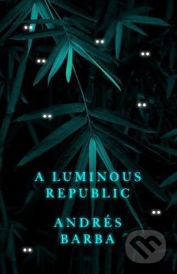 A Luminous Republic