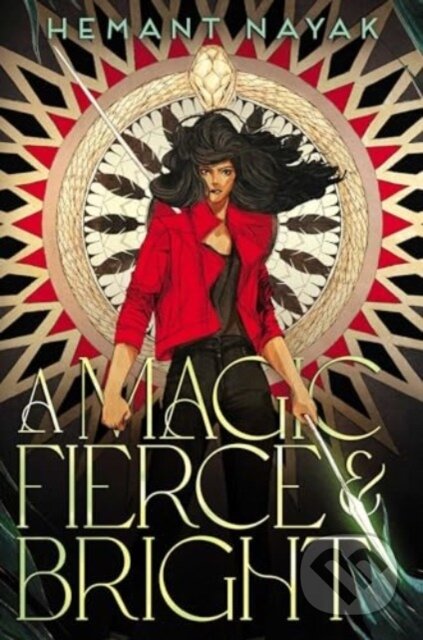 A Magic Fierce and Bright