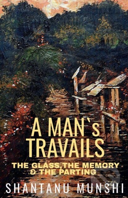 A Man's Travails