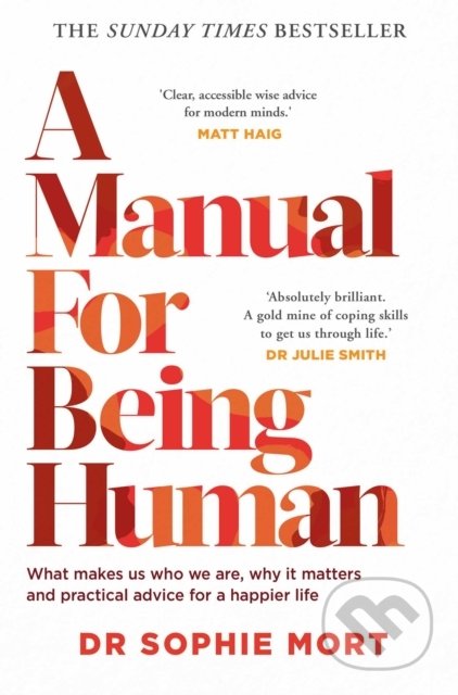 A Manual for Being Human
