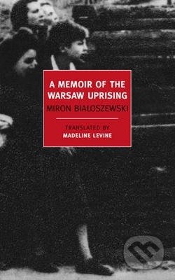 A Memoir Of The Warsaw Uprising
