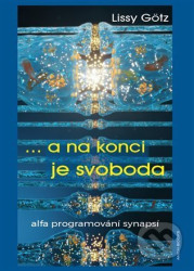 ... a na konci je svoboda