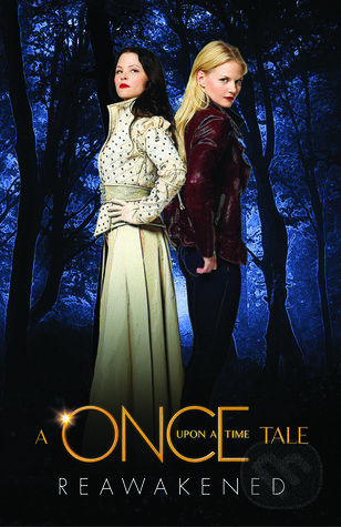 A Once Upon A Time Tale: Reawakened