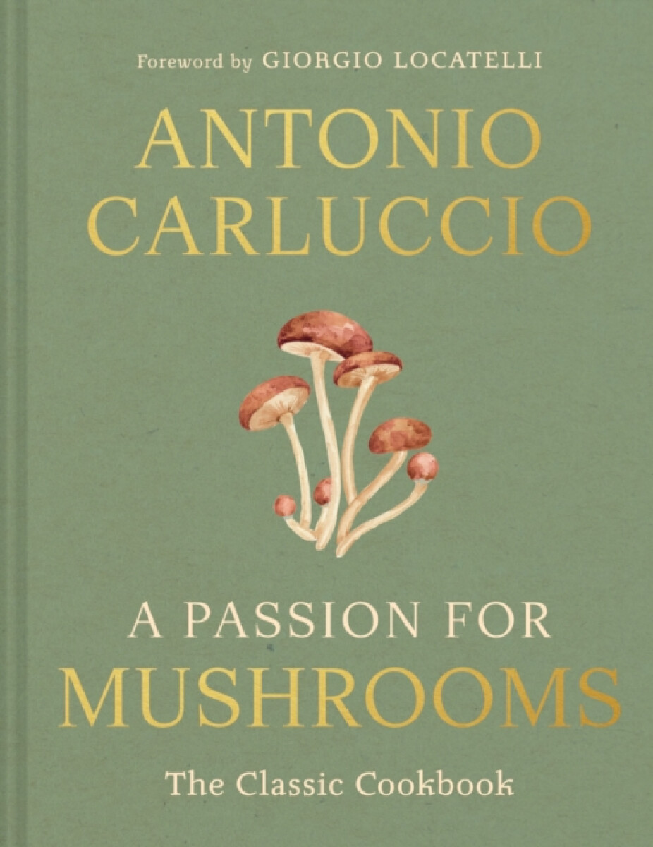 A Passion for Mushrooms