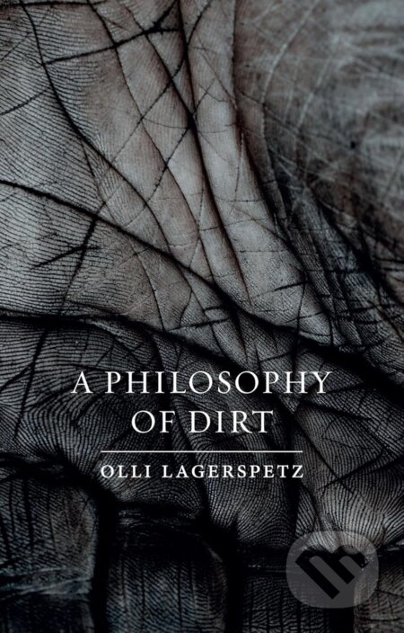 A Philosophy of Dirt