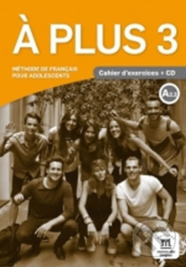 A plus! 3 (A2.2) (Cahier d´exercices + CD)
