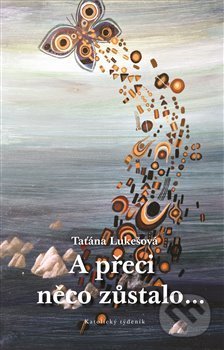 A přeci něco zůstalo…