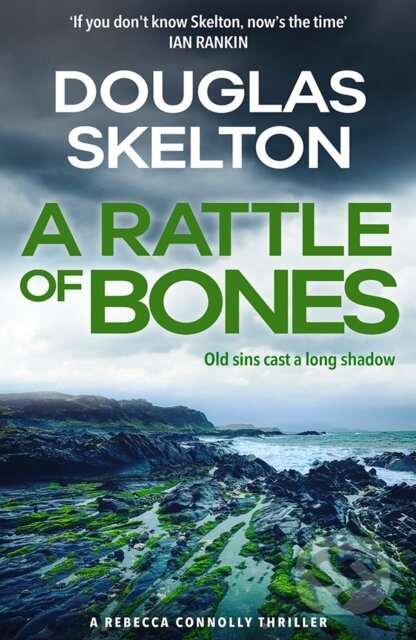 A Rattle of Bones (A Rebecca Connolly Thriller)