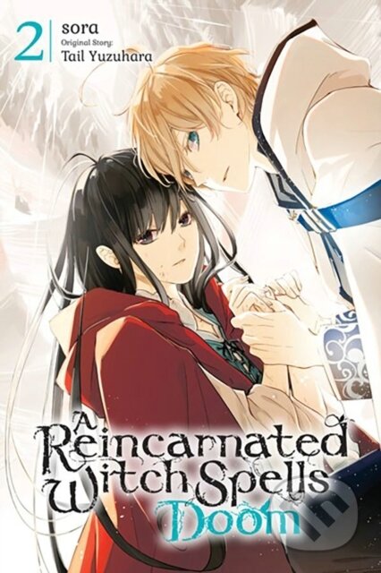 A Reincarnated Witch Spells Doom, Vol. 2
