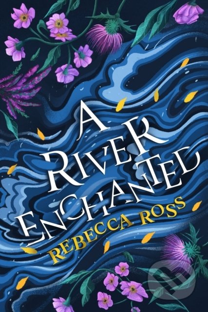 A River Enchanted