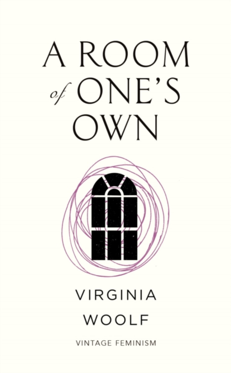 A Room of Oneâ€™s Own (Vintage Feminism Short Edition)