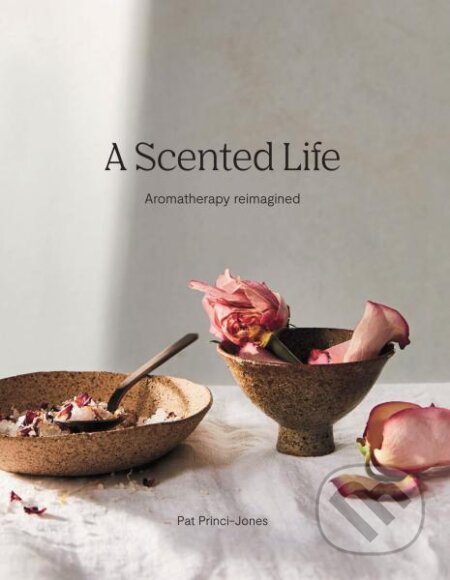 A Scented Life: Aromatherapy reimagined