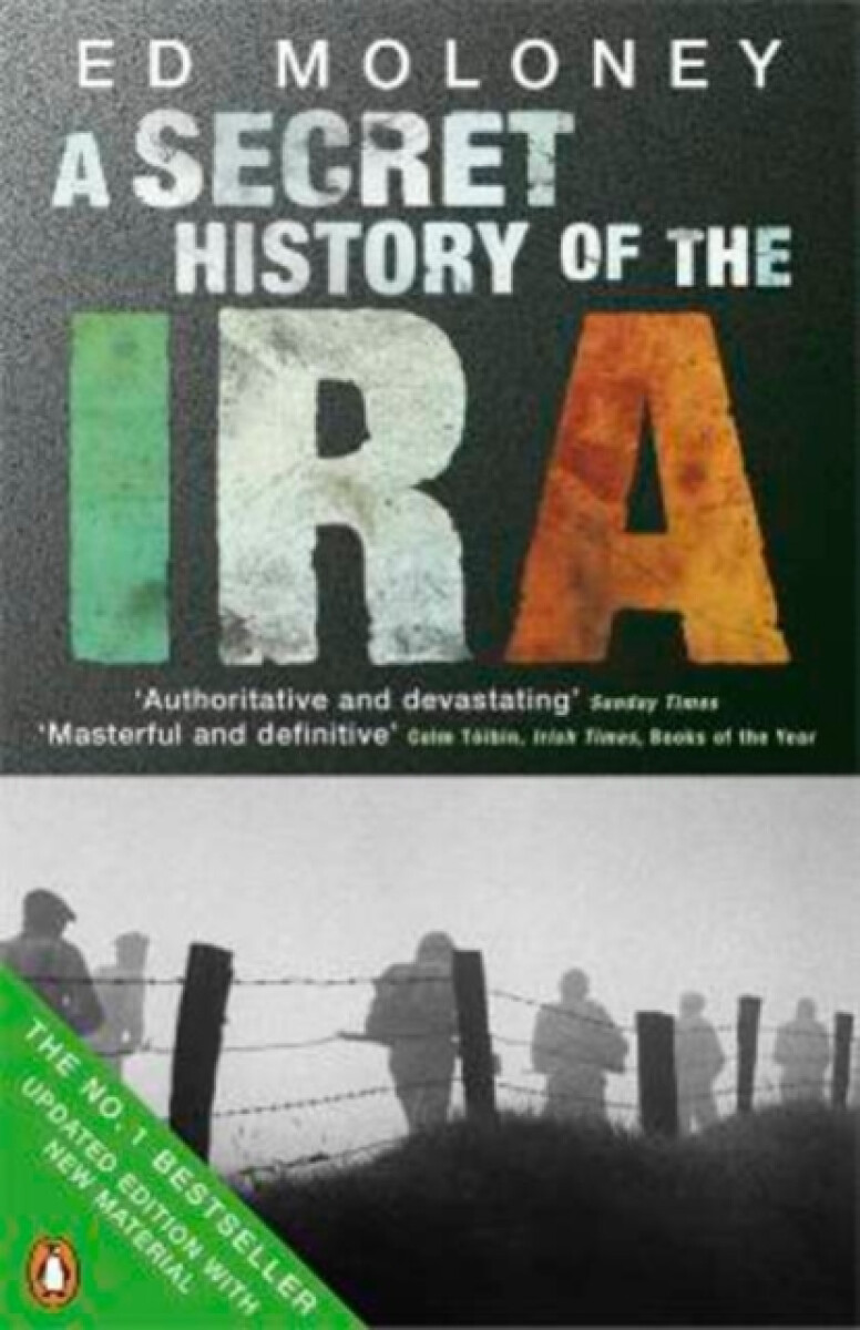 A Secret History of the IRA