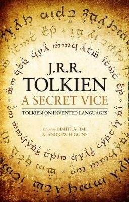 A Secret Vice - J. R. R. Tolkien, Dimitra Fimi