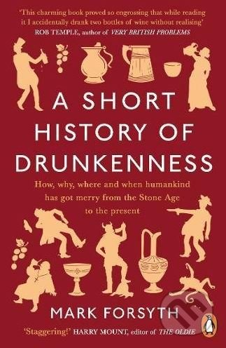 A Short History of Drunkenness