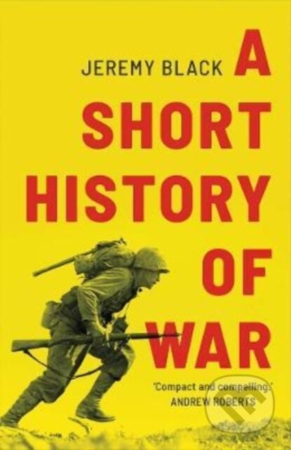 A Short History of War