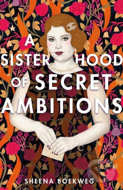 A Sisterhood of Secret Ambitions