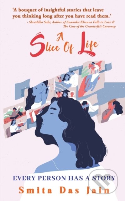 A Slice Of Life: Every Person Has A Stor