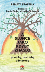 A slunce jako kdyby zhaslo (povídky, postřehy a fejetony) - kniha z kategorie Eseje, úvahy a glosy