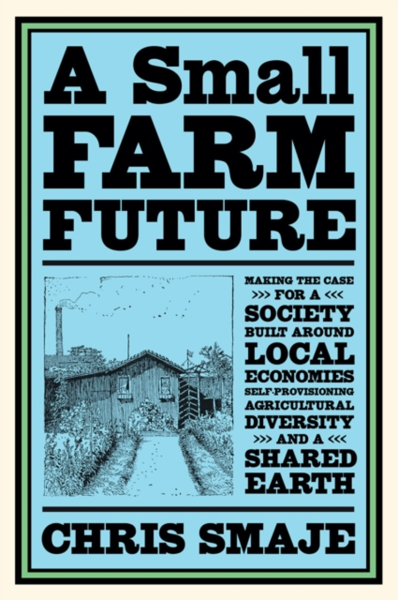 A Small Farm Future