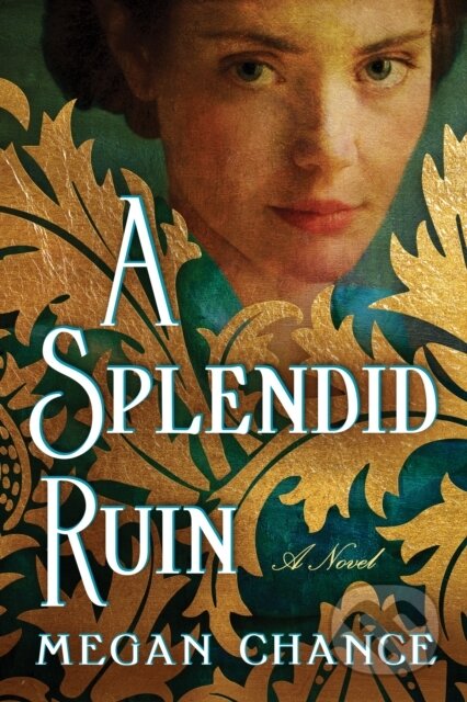 A Splendid Ruin (A Novel)