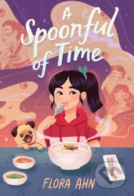 A Spoonful of Time (A Novel)