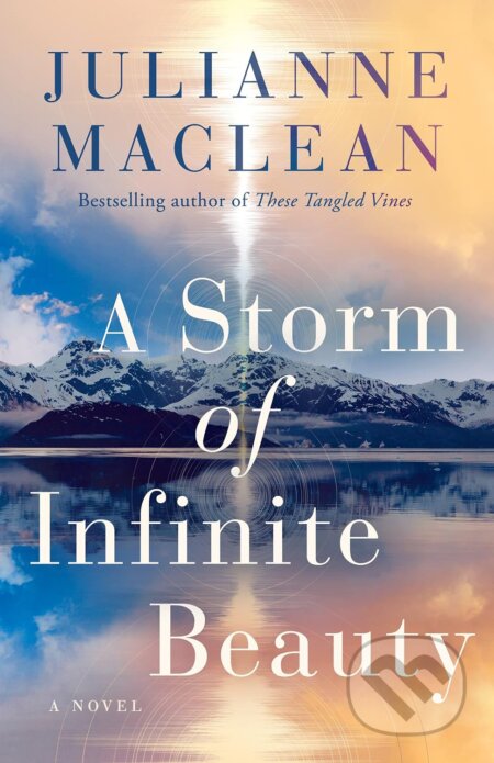 A Storm of Infinite Beauty (A Novel)
