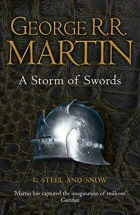 A Storm of Swords, part 1: Steel and Snow - Martin George R.R.