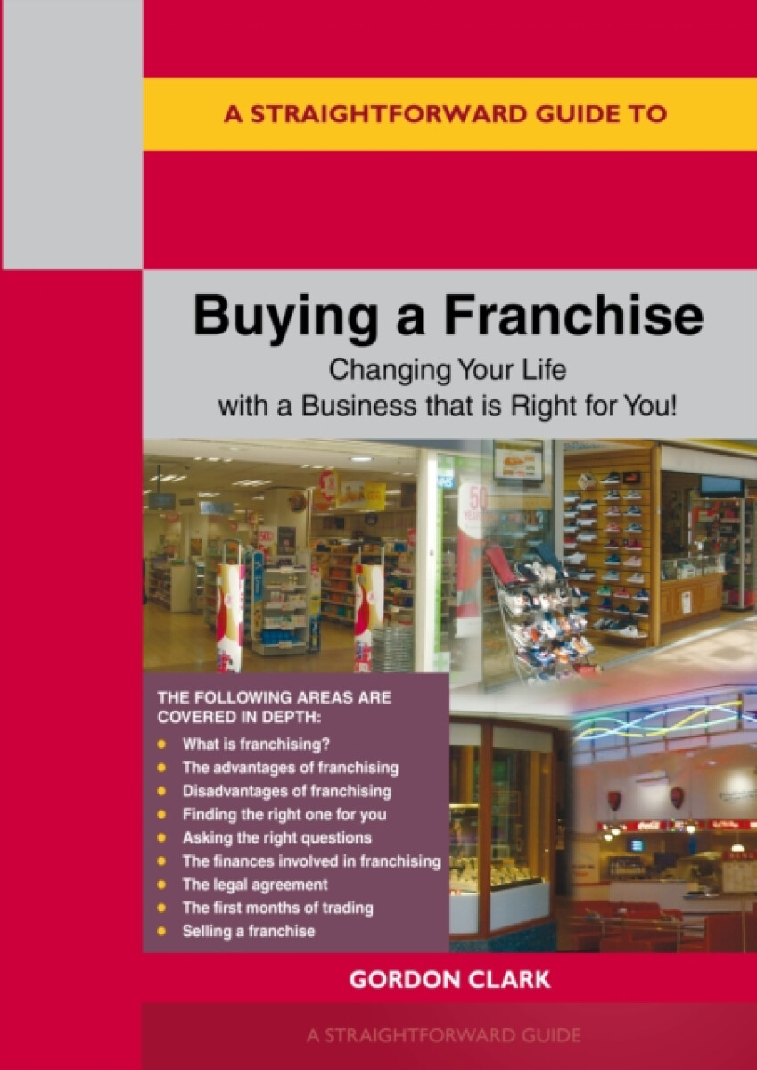 A Straightforward Guide to Buying a Franchise