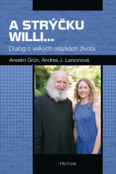 A strýčku Willi... (Dialog o velkých otázkách života) - kniha z kategorie Beletrie