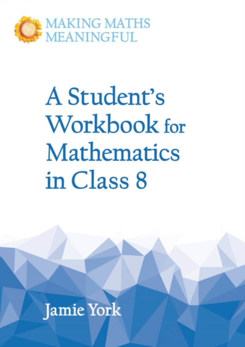 A Student's Workbook for Mathematics in Class 8