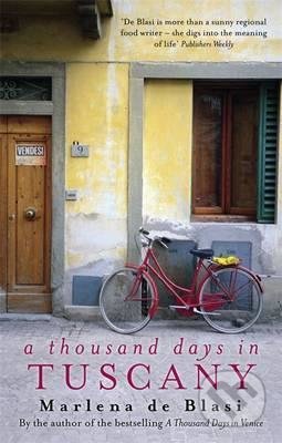 A Thousand Days in Tuscany
