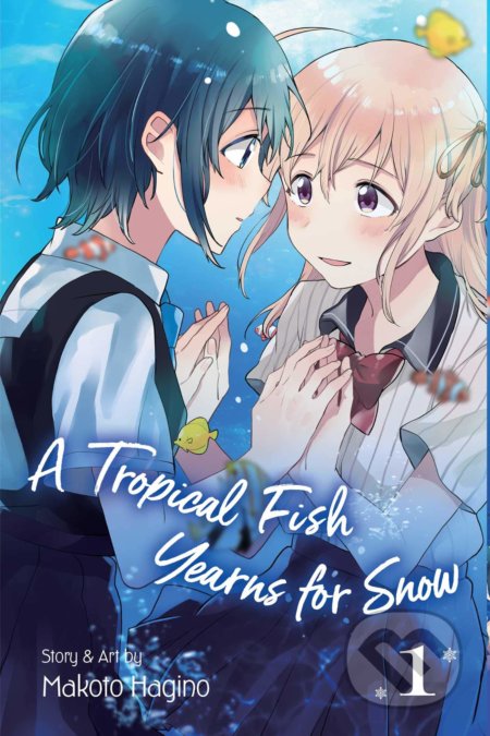 A Tropical Fish Yearns for Snow