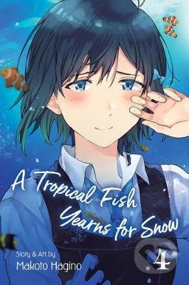 A Tropical Fish Yearns for Snow (Volume 4)