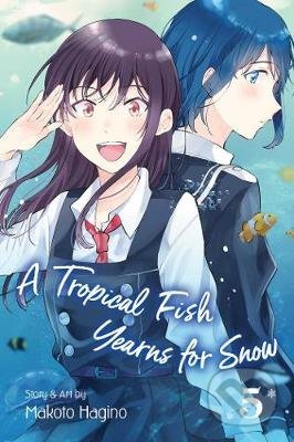 A Tropical Fish Yearns for Snow (Volume 5)