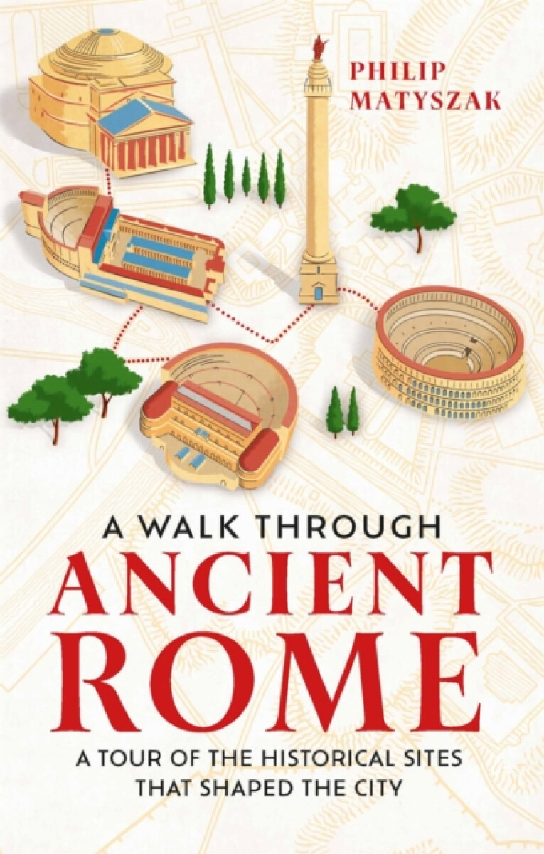 A Walk Through Ancient Rome
