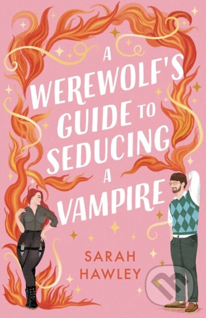 A Werewolf's Guide to Seducing a Vampire