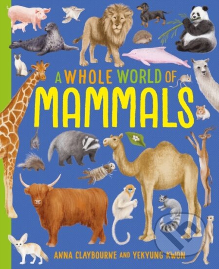A Whole World of...: Mammals