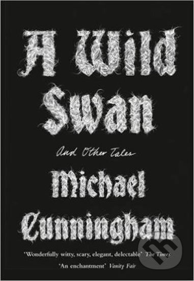 A Wild Swan : And Other Tales