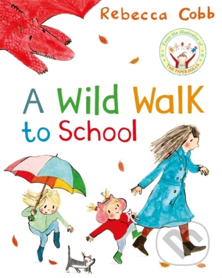 A Wild Walk to School