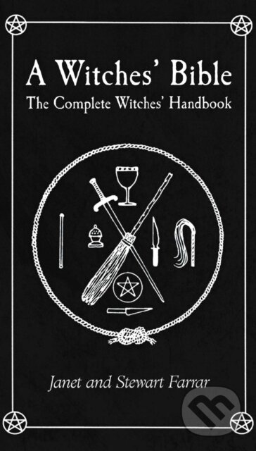 A Witches' Bible (The Complete Witches' Handbook)