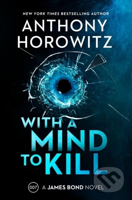 A With a Mind to Kill (A James Bond Novel)