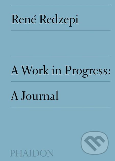 A Work in Progress (A Journal)