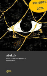 Abakuk (Biblickým textem provází Petr Vaďura)